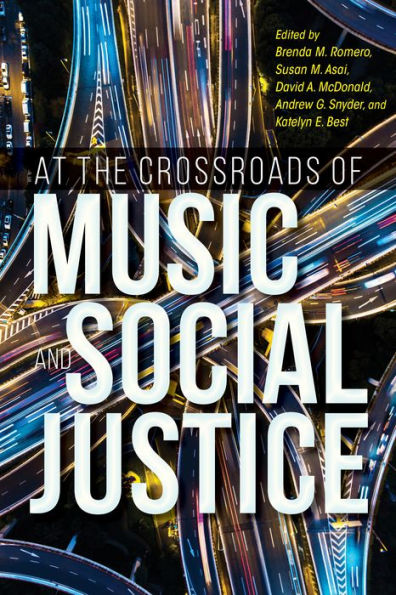 At The Crossroads Of Music And Social Justice (Activist Encounters In Folklore And Ethnomusicology)