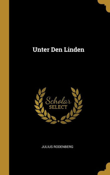 Unter Den Linden (German Edition)
