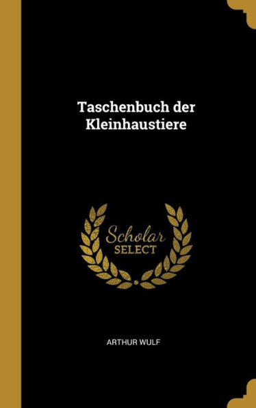 Taschenbuch Der Kleinhaustiere (German Edition)