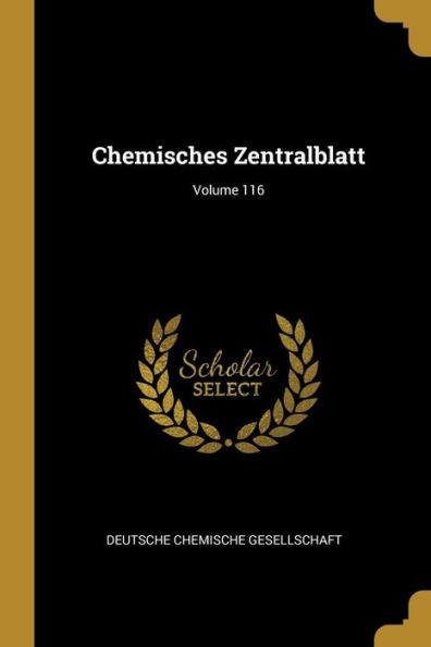 Chemisches Zentralblatt; Volume 116 (German Edition)