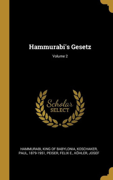 Hammurabi's Gesetz; Volume 2 (German Edition)