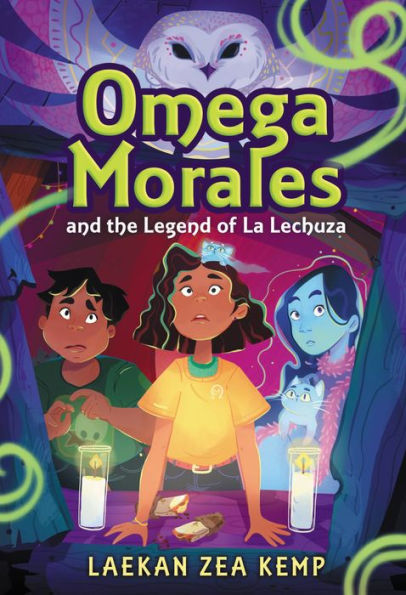 Omega Morales And The Legend Of La Lechuza (Omega Morales, 1)