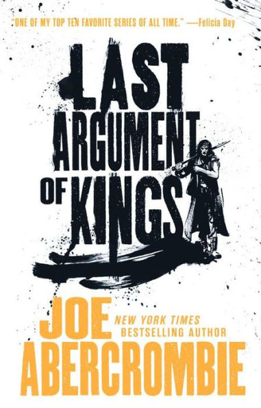 Last Argument Of Kings (The First Law Trilogy, 3)