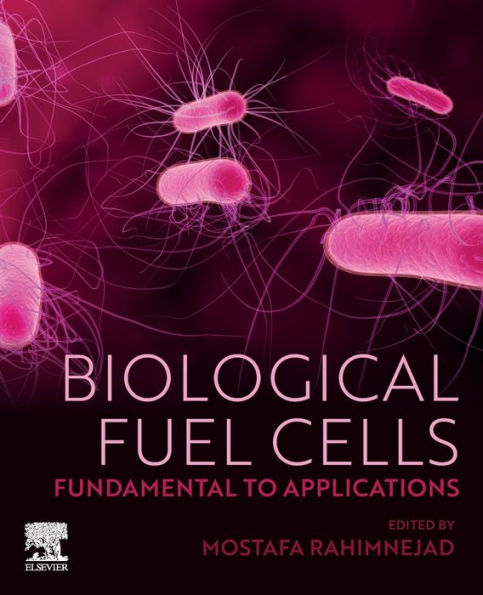 Biological Fuel Cells: Fundamental To Applications
