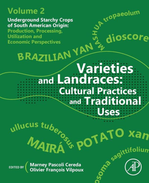 Varieties And Landraces: Cultural Practices And Traditional Uses