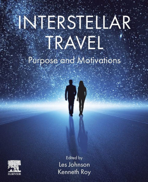 Interstellar Travel: Purpose And Motivations