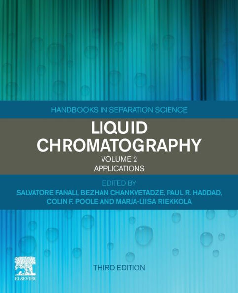 Liquid Chromatography: Applications (Handbooks In Separation Science)