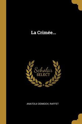 La Crimée... (French Edition)