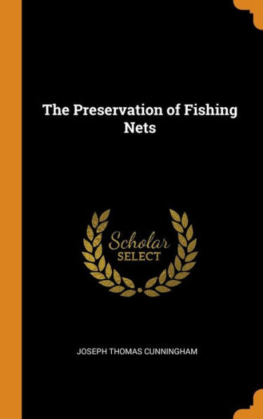 The Preservation Of Fishing Nets