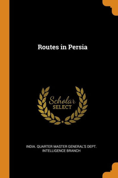 Routes In Persia - 9780343895969