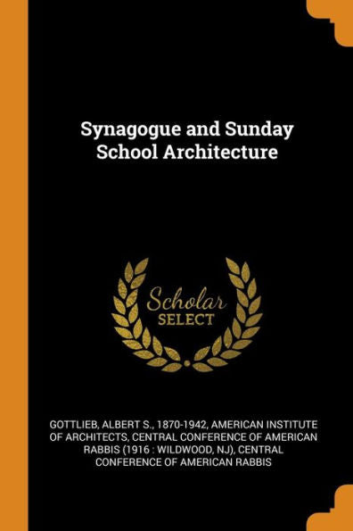 Synagogue And Sunday School Architecture - 9780344480096