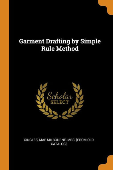 Garment Drafting By Simple Rule Method - 9780344522284