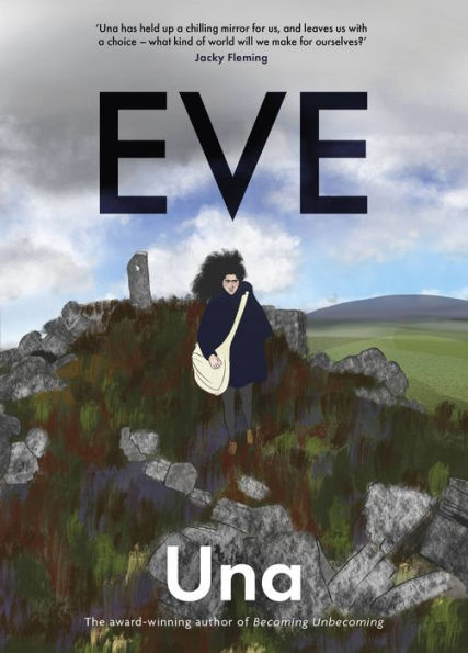 Eve: The New Graphic Novel From The Award-Winning Author Of Becoming Unbecoming