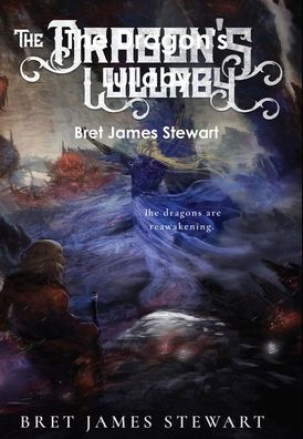 The Dragon's Lullaby - 9780359151028