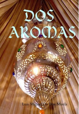 Dos Aromas (Spanish Edition)