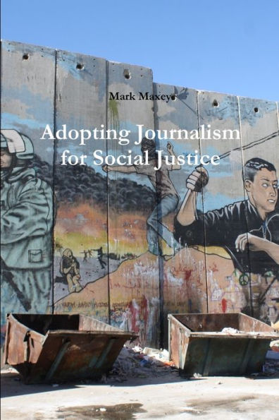 Adopting Journalism For Social Justice