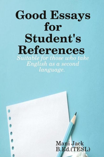 Good Essays For Student's References