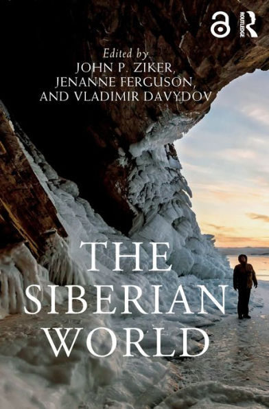 The Siberian World (Routledge Worlds)