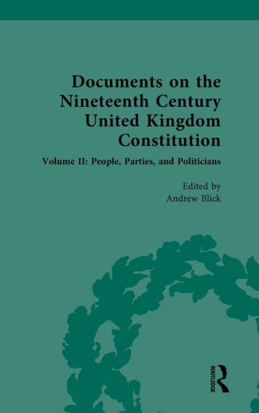 Documents On The Nineteenth Century United Kingdom Constitution (Documents On The Nineteenth Century United Kingdom Constitution, 2)
