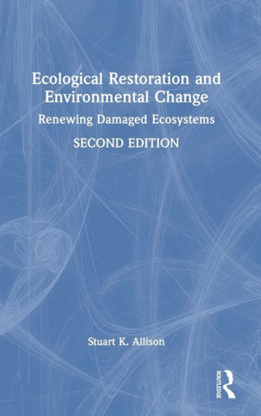 Ecological Restoration And Environmental Change