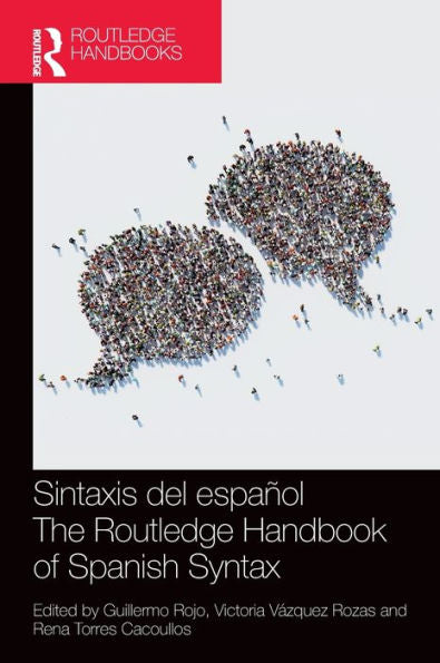 Sintaxis Del Español / The Routledge Handbook Of Spanish Syntax (Routledge Spanish Language Handbooks) (Spanish Edition)