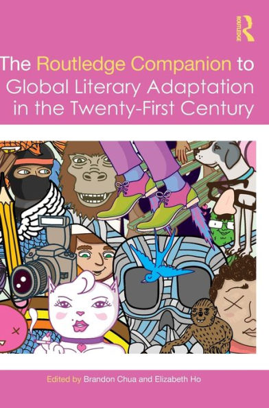 El compañero de Routledge para la adaptación literaria global en el siglo XXI (Compañeros de literatura de Routledge)
