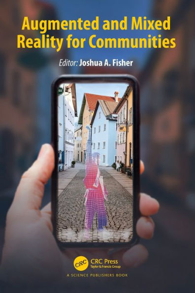 Augmented And Mixed Reality For Communities