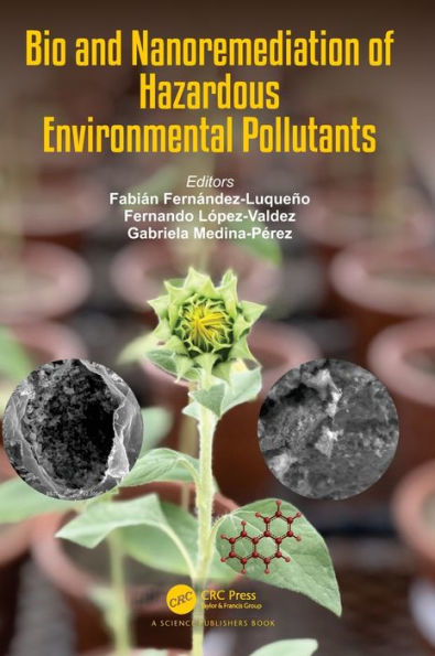 Bio And Nanoremediation Of Hazardous Environmental Pollutants