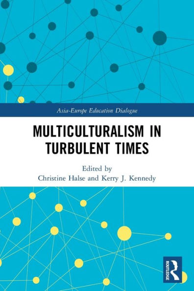 Multiculturalism In Turbulent Times (Asia-Europe Education Dialogue)