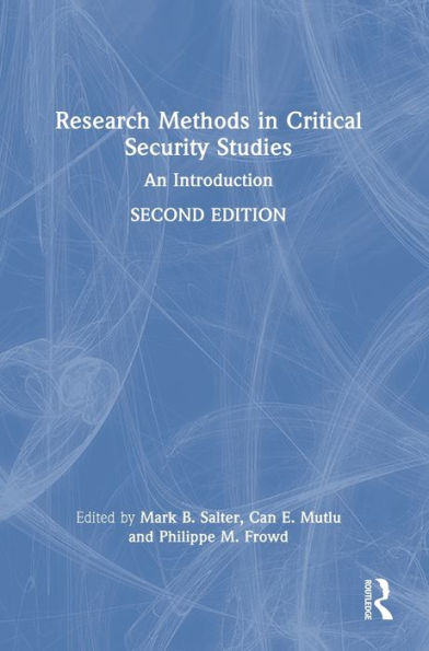 Research Methods In Critical Security Studies: An Introduction