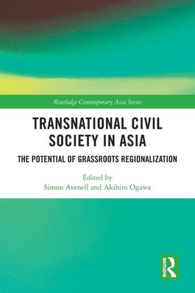 Transnational Civil Society In Asia (Routledge Contemporary Asia Series)