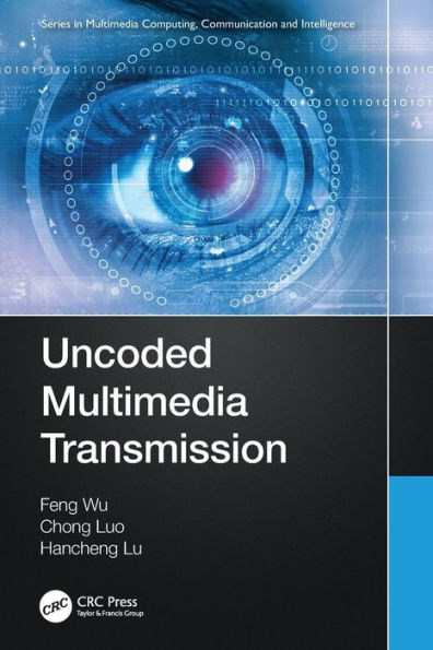 Uncoded Multimedia Transmission (Multimedia Computing, Communication And Intelligence)