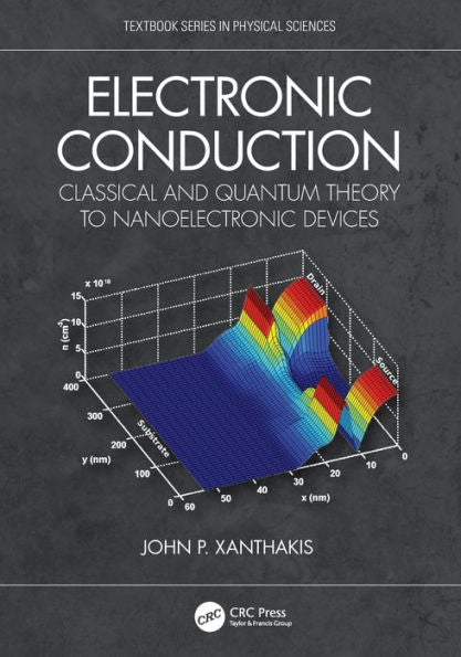 Electronic Conduction (Textbook Series In Physical Sciences)