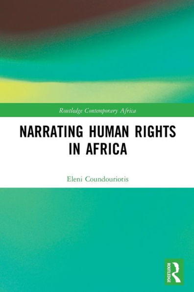 Narrating Human Rights In Africa (Routledge Contemporary Africa)