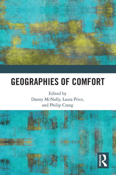 Geographies Of Comfort