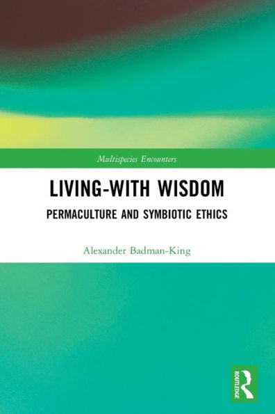 Living-With Wisdom (Multispecies Encounters)