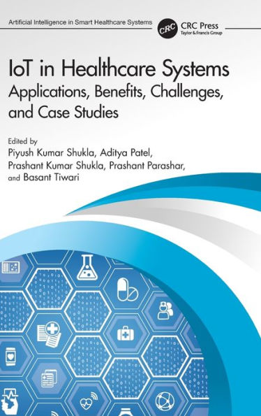 Iot In Healthcare Systems (Artificial Intelligence In Smart Healthcare Systems)