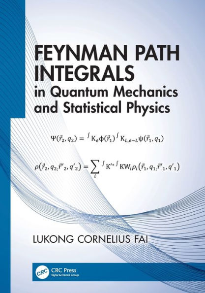 Feynman Path Integrals In Quantum Mechanics And Statistical Physics