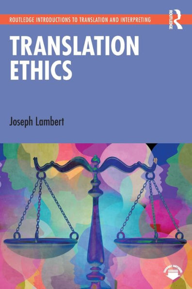 Translation Ethics (Routledge Introductions To Translation And Interpreting)
