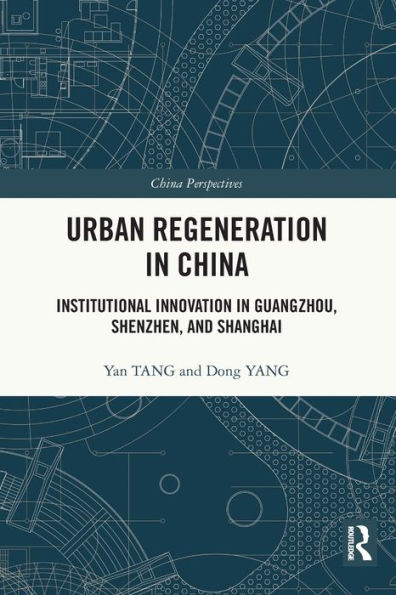Urban Regeneration In China (China Perspectives)