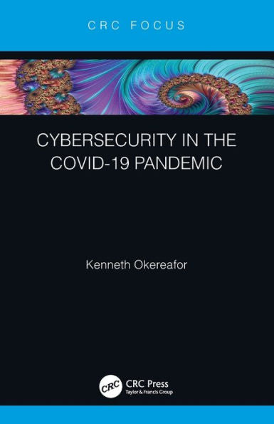 Cybersecurity In The Covid-19 Pandemic
