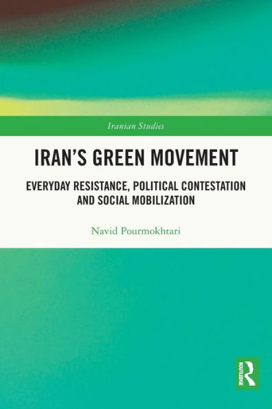 Iran'S Green Movement (Iranian Studies)