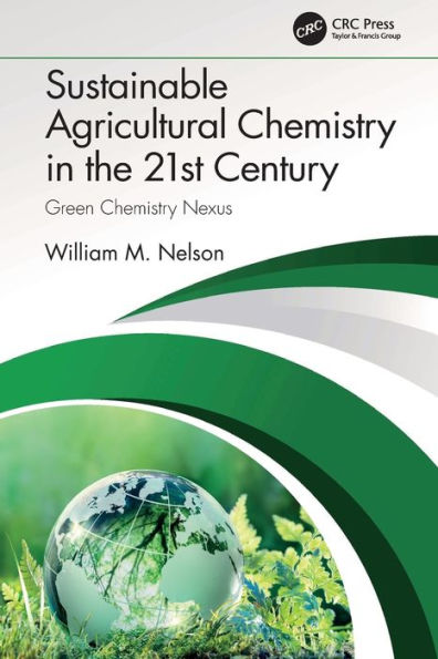 Sustainable Agricultural Chemistry In The 21St Century