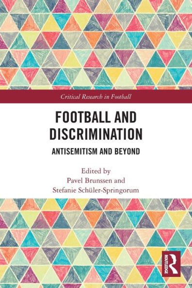 Football And Discrimination (Critical Research In Football)