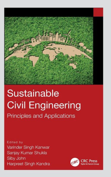 Sustainable Civil Engineering: Principles And Applications