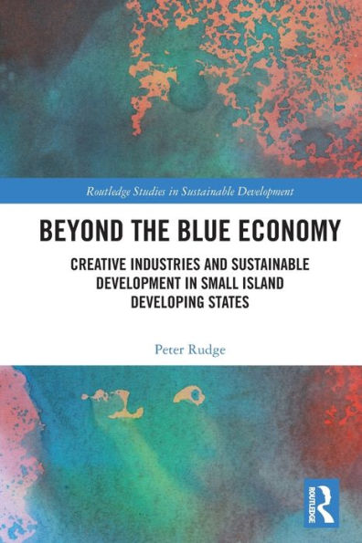 Beyond The Blue Economy (Routledge Studies In Sustainable Development)