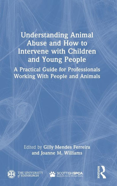 Understanding Animal Abuse And How To Intervene With Children And Young People