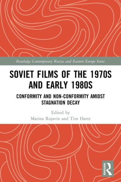 Soviet Films Of The 1970S And Early 1980S (Routledge Contemporary Russia And Eastern Europe Series)