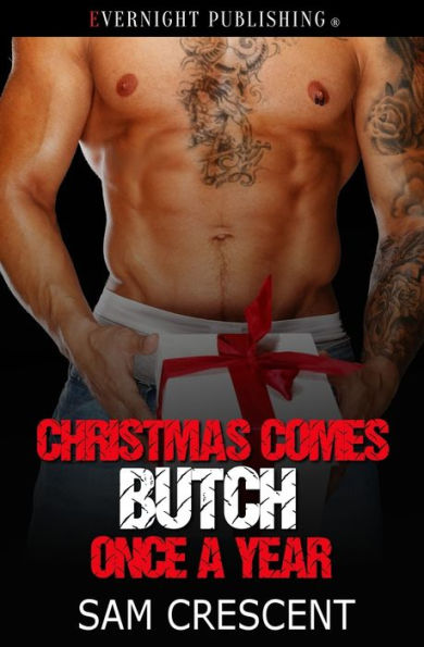 Christmas Comes Butch Once A Year (The Skulls)