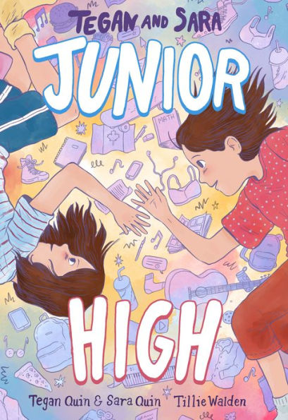 Tegan And Sara: Junior High (Tegan And Sara, 1)